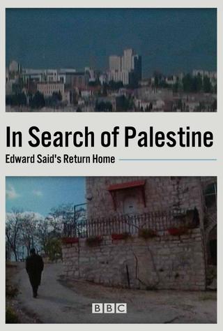 In Search of Palestine: Edward Said's Return Home poster