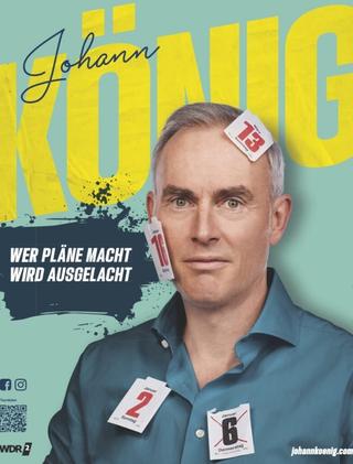 Johann König - Wer Pläne macht wird ausgelacht! poster