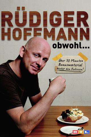 Rüdiger Hoffmann - Obwohl... poster