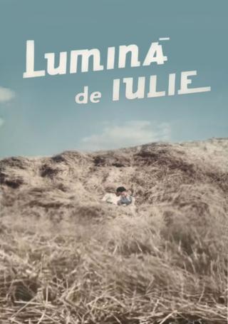 Lumina de iulie poster