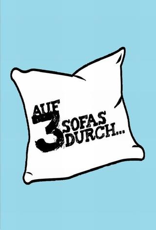 Auf 3 Sofas durch ... poster