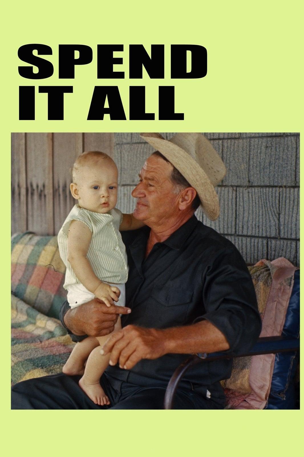 Spend It All poster