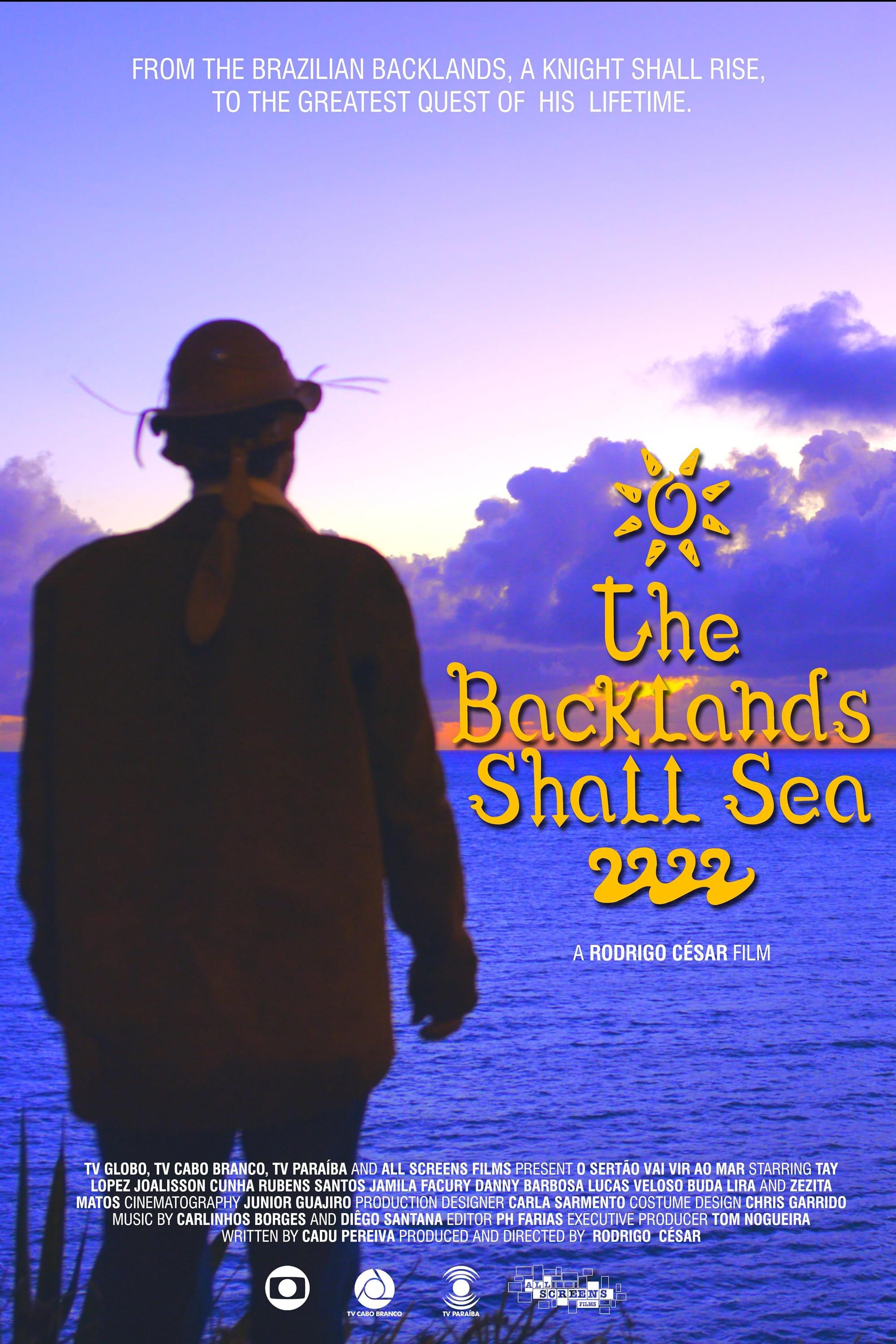 The Backlands Shall Sea poster