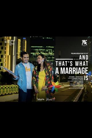 ... And That's What a Marriage Is poster