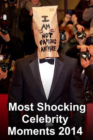 Most Shocking Celebrity Moments 2014 poster