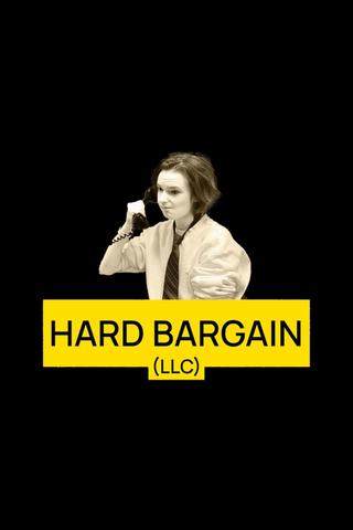 Hard Bargain (LLC) poster