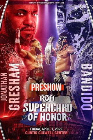 ROH: Supercard of Honor Pre Show poster