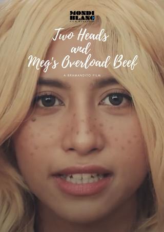 Two Heads and Meg's Overload Beef poster
