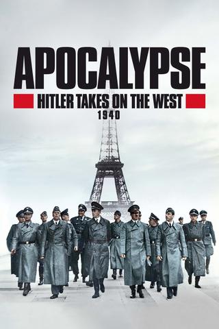 Apocalypse: Hitler Takes on The West (1940) poster