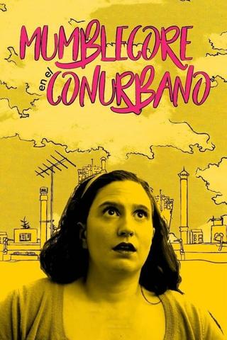 Mumblecore en el Conurbano poster