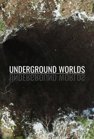 Underground Worlds poster