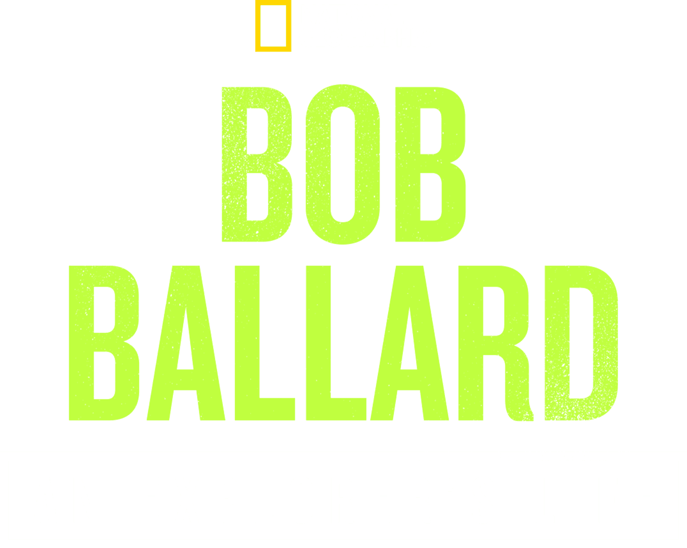 Bob Ballard: An Explorer's Life logo