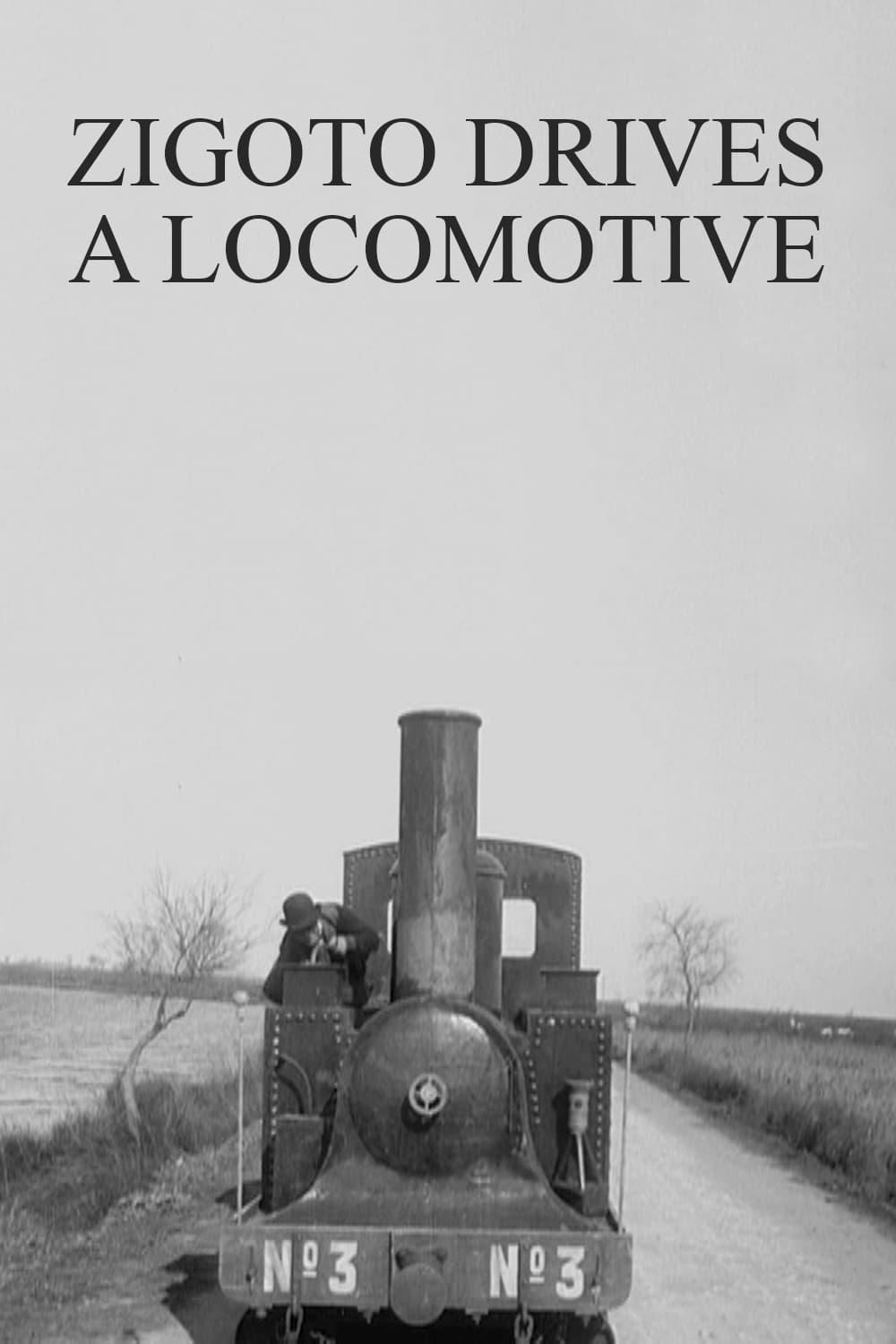 Zigoto Drives a Locomotive poster