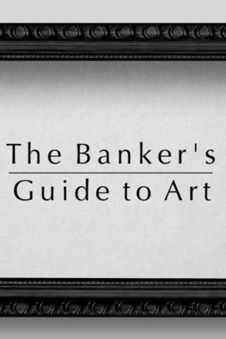 The Banker's Guide to Art poster
