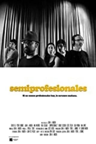 Semiprofesionales poster