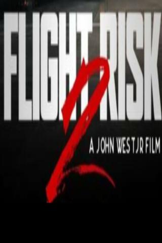 FLIGHT RISK 2 poster