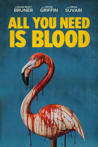 All You Need Is Blood poster