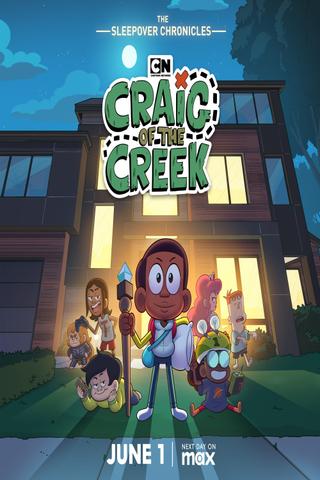 Craig of the Creek: The Sleepover Chronicles poster