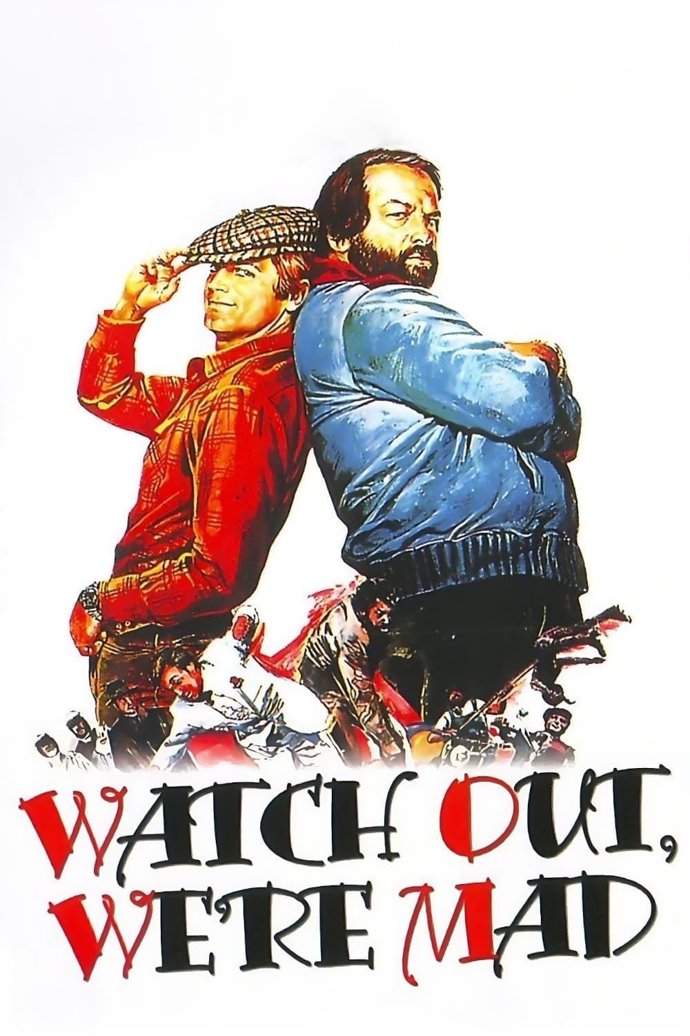 Watch Out, We're Mad poster