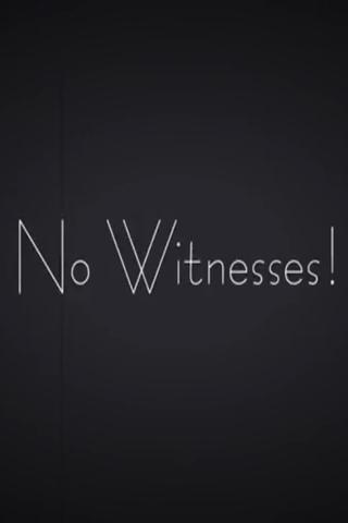 No Witnesses! poster