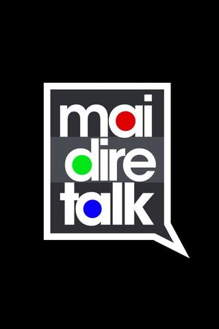 Mai dire talk poster