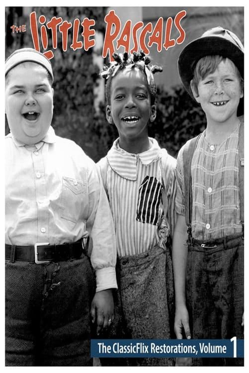 The Little Rascals - The ClassicFlix Restorations, Volume 1 poster