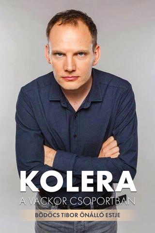 Bödőcs Tibor: Kolera a Vackor Csoportban poster