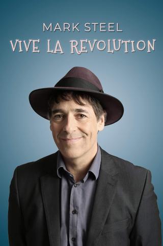 Mark Steel: Vive La Revolution poster