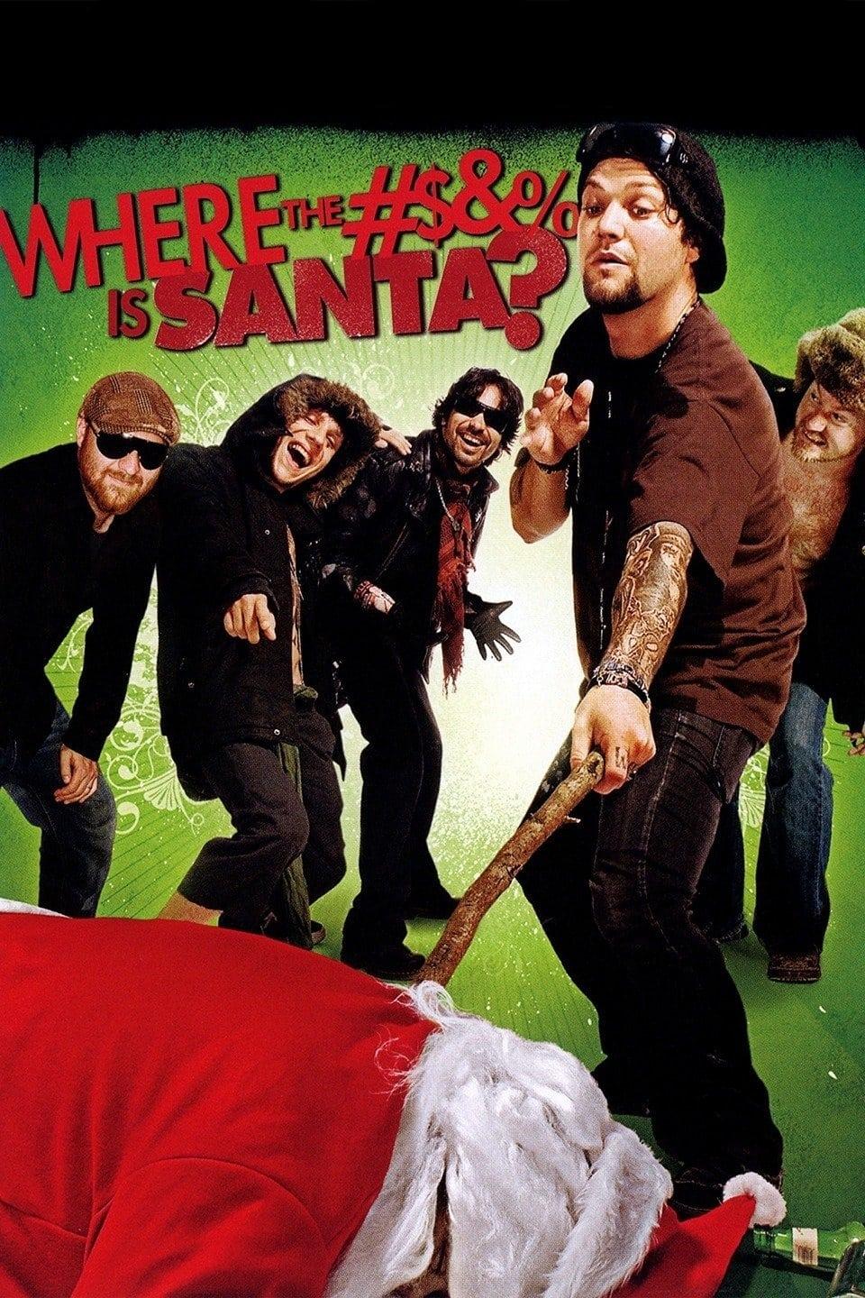 Bam Margera Presents: Where The #$&% Is Santa? poster