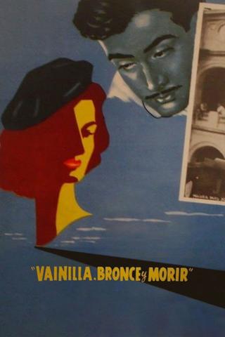 Vanilla, Bronze and to Die poster