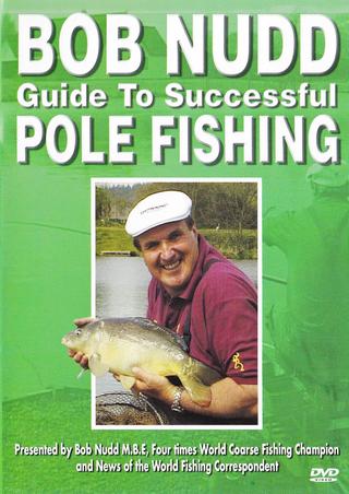 Bob Nudd Guide to successful Pole Fishing poster