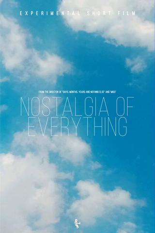 Nostalgia of Everything poster