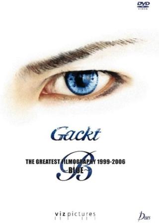 Gackt: The Greatest Filmography 1999-2006: Blue poster