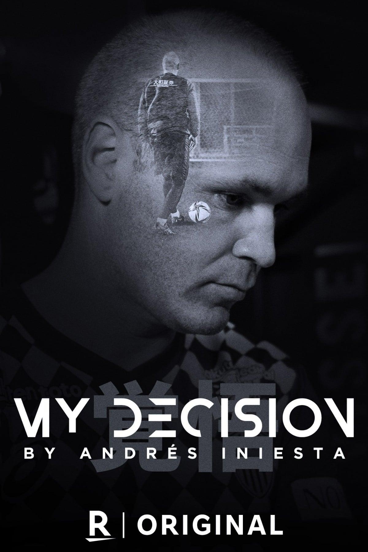 My Decision, by Andrés Iniesta poster