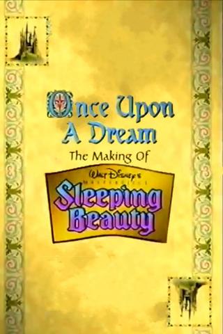 Once Upon a Dream: The Making of Walt Disney's 'Sleeping Beauty' poster