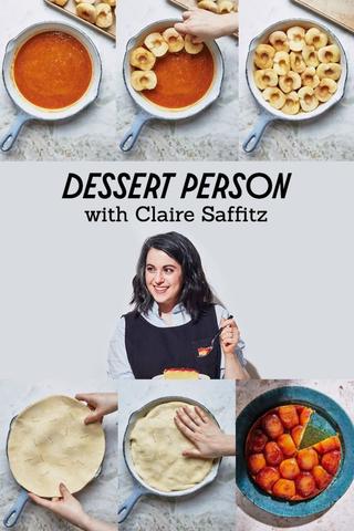 Dessert Person with Claire Saffitz poster