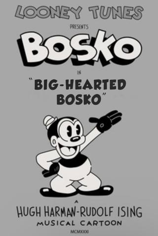 Big-Hearted Bosko poster