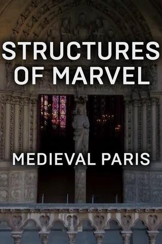 Structures of Marvel: Medieval Paris poster