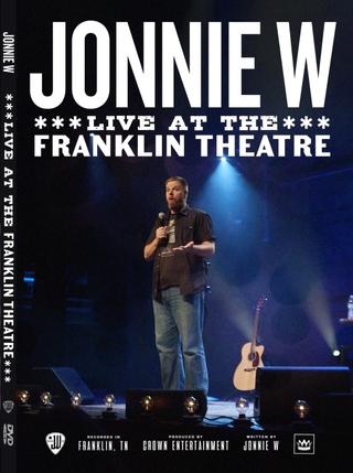 Jonnie W - Live at the Franklin Theatre poster