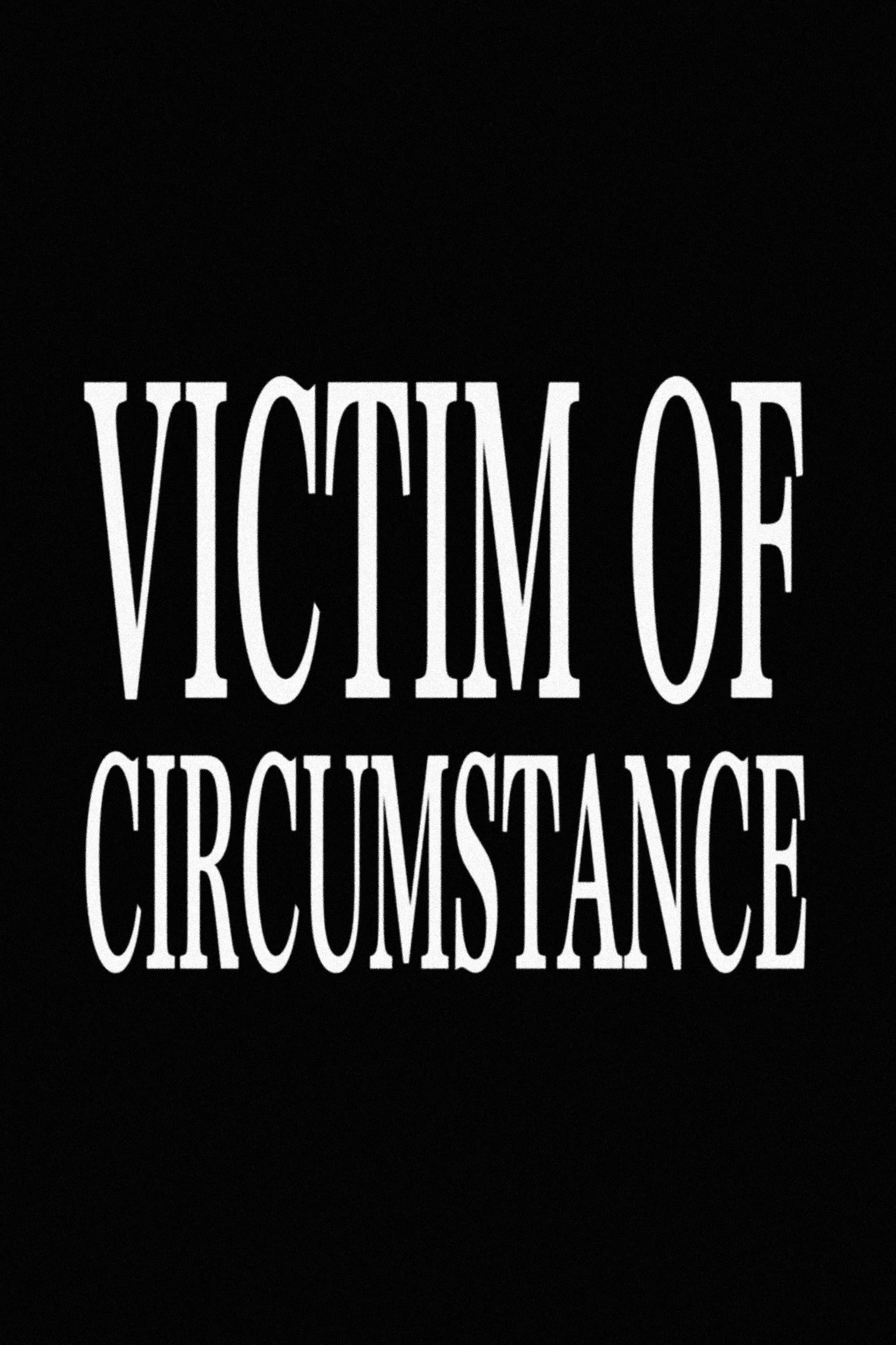 Victim of Circumstance poster