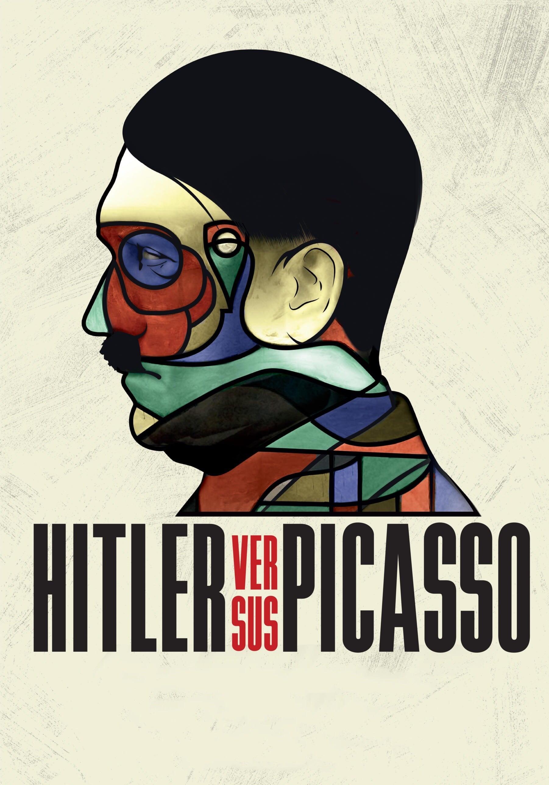 Hitler Versus Picasso poster