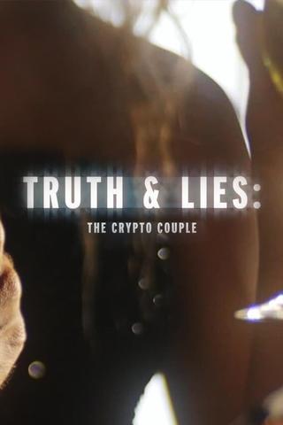 Truth and Lies: The Crypto Couple poster