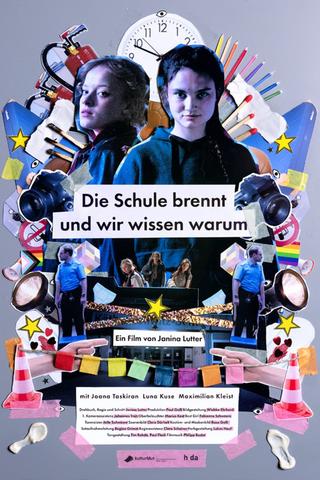 Die Schule brennt und wir wissen warum poster