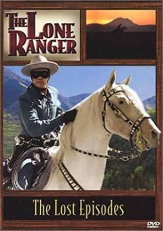 Lone Ranger: Lost Episodes poster