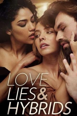 Love, Lies and Hybrids poster