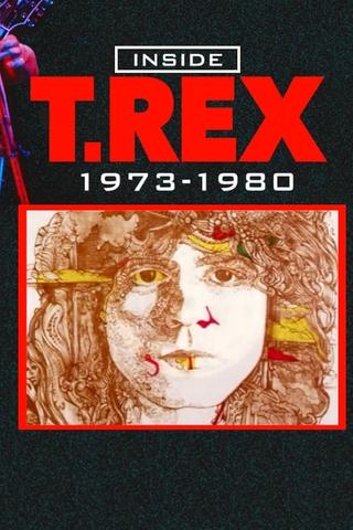 Inside T. Rex: 1973-1980 poster