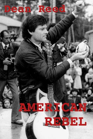 American Rebel: The Dean Reed Story poster