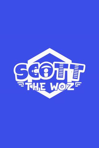 Scott the Woz poster