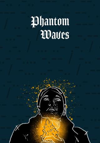 Phantom Waves poster
