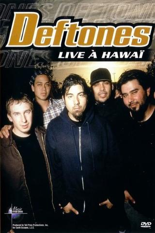 Deftones: Live in Hawaii poster